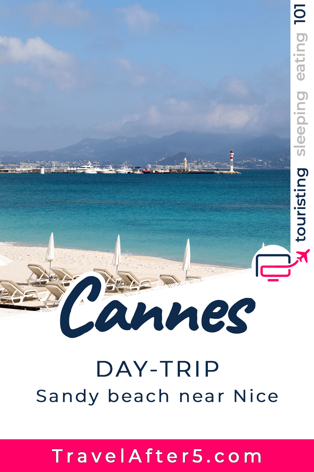 Pinterest Pin to Cannes Day-Trip from Nice, by Travel After 5