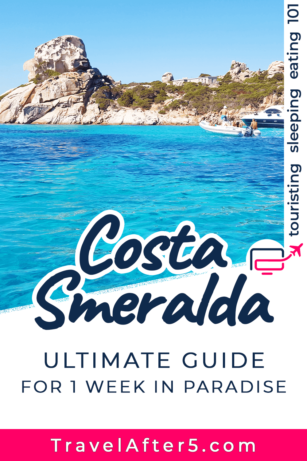 Pinterest Pin_Costa Smeralda: Ultimate Guide for 1 Week in Paradise, by Travel After 5