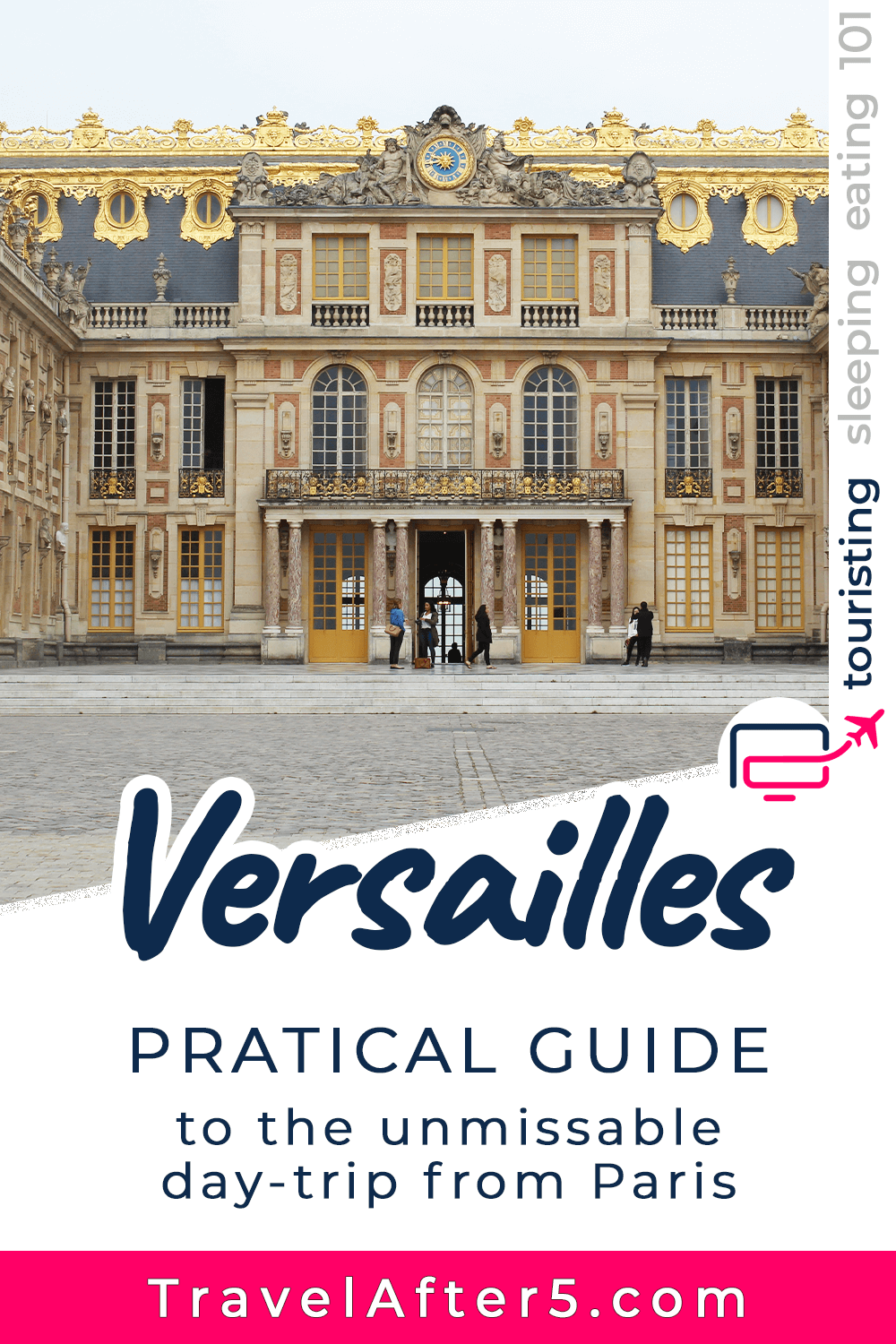 Pinterest Pin_Day-Trip to Versailles, by Travel After 5