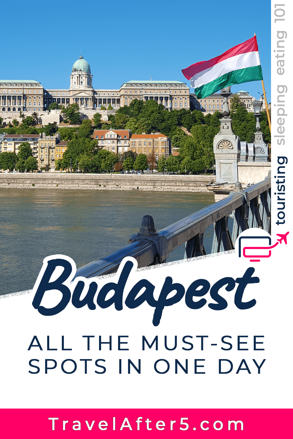 Pinterest Pin to Budapest Must-See in One Day, by Travel After 5