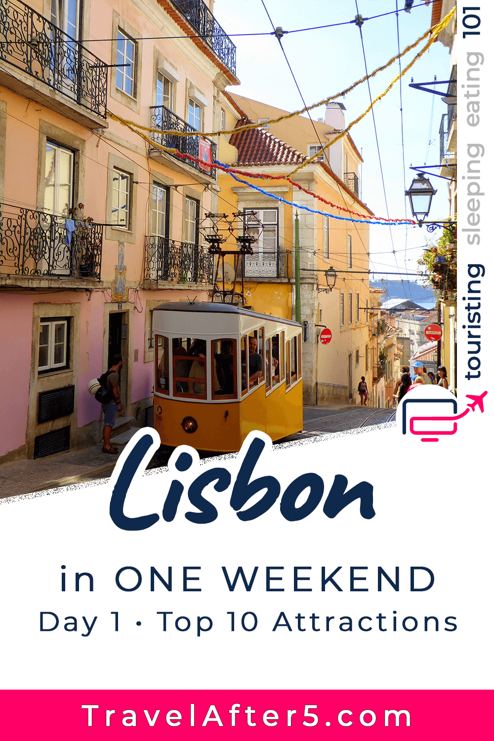 Pinterest Pin to Lisbon in One Weekend: Day 1 - Top 10 Attractions, by Travel After 5