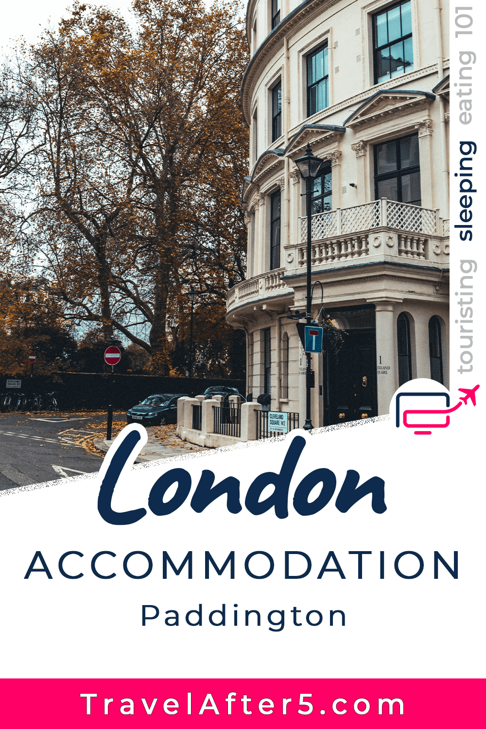 Pinterest Pin to Sleeping in London Paddington, by Travel After 5