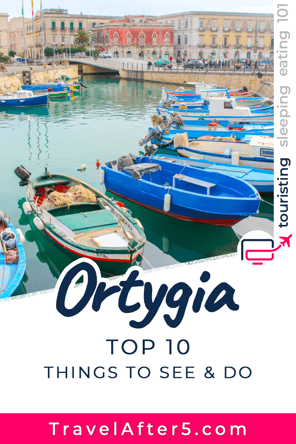 Pinterest Pin to Ortygia Top 10 Things to See & Do, by Travel After 5