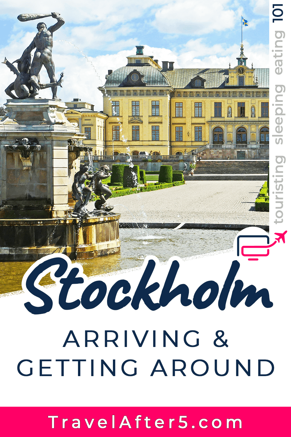 Pinterest Pin to Stockholm 101, Arriving & Getting Around, by Travel After 5
